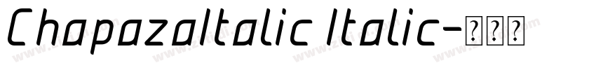 ChapazaItalic Italic字体转换